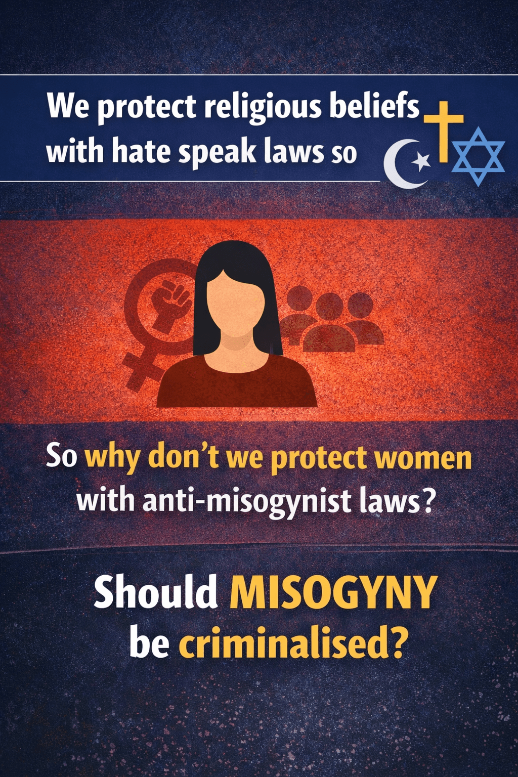 Why Misogyny Should Be Criminalised Like Other Forms of&nbsp;Discrimination